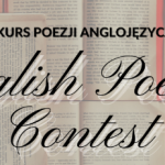 Zaproszenie do konkursu poezji anglojęzycznej dla uczniów klas II-VIII 